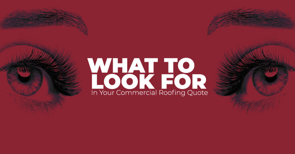 What to Look For In Your Commercial Roofing Quote